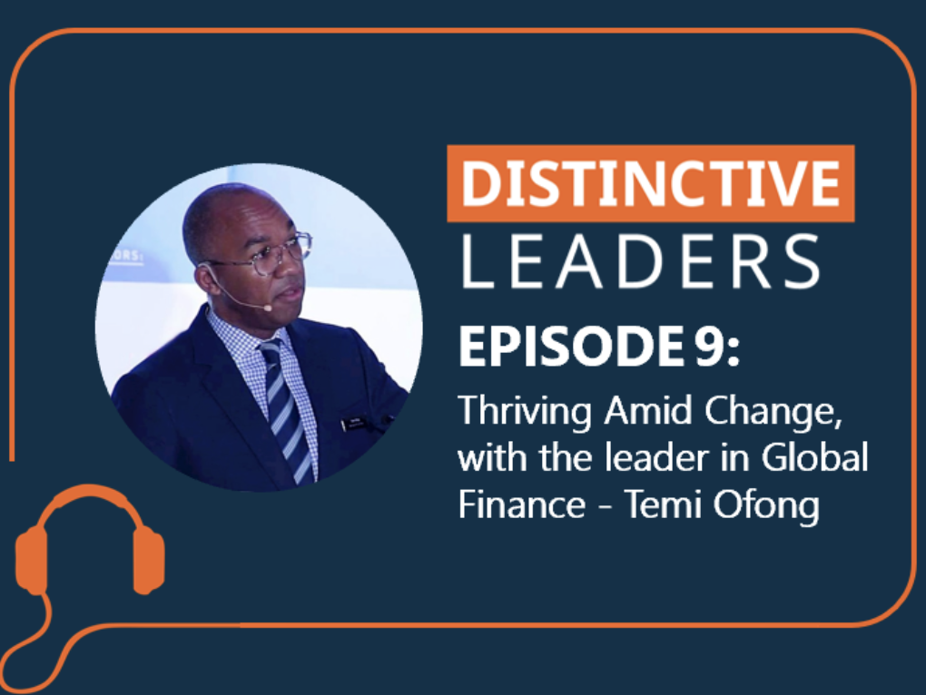 featured image for Distinctive leaders episode 9 - Thriving Amid Chance with the leader of Global Finance - Temi Ofong